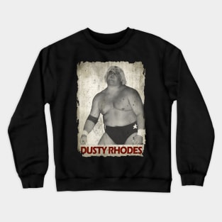 Dusty Rhodes Crewneck Sweatshirt